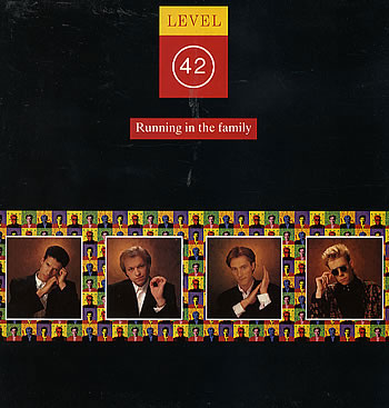 Level 42 - Running In The Family