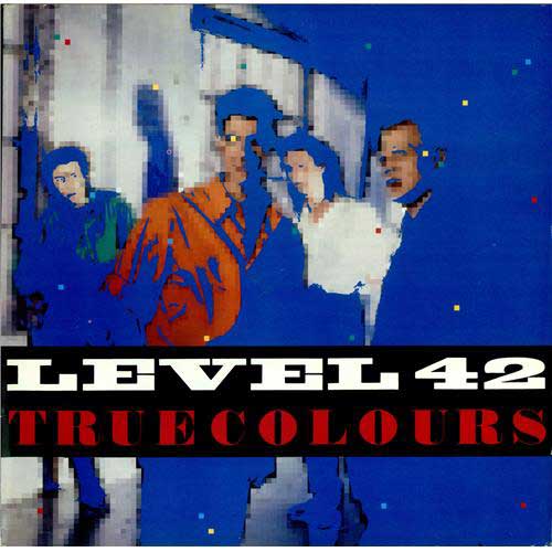 level 42 true colours