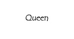 Queen